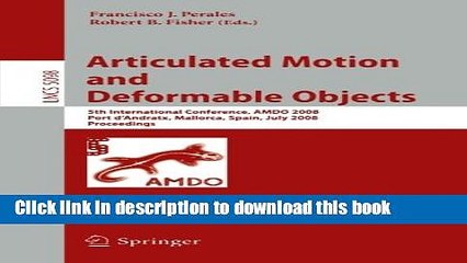 Read Articulated Motion and Deformable Objects: 5th International Conference, AMDO 2008, Port d