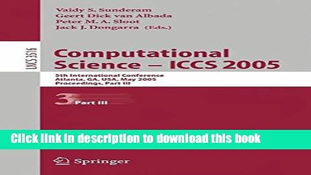 Download Computational Science ICCS 2005: 5th International Conference, Atlanta, GA, USA, May