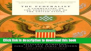 Read The Federalist: A Commentary on the Constitution of the United States (Modern Library