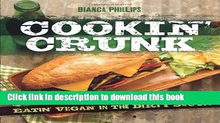 Read Cookin  Crunk: Eating Vegan in the Dirty South  Ebook Online