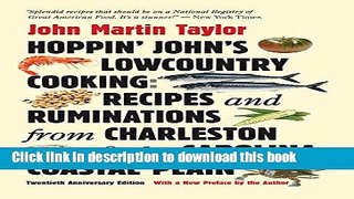 Read Hoppin  John s Lowcountry Cooking: Recipes and Ruminations from Charleston and the Carolina