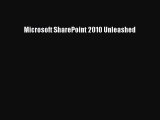 Free Full [PDF] Downlaod  Microsoft SharePoint 2010 Unleashed  Full Ebook Online Free