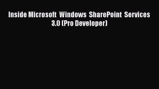 DOWNLOAD FREE E-books  Inside Microsoft  Windows  SharePoint  Services 3.0 (Pro Developer)
