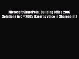 READ book  Microsoft SharePoint: Building Office 2007 Solutions in C# 2005 (Expert's Voice