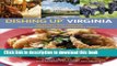 Download Dishing UpÂ® Virginia: 145 Recipes That Celebrate Colonial Traditions and Contemporary