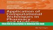Read Application of Computational Techniques in Pharmacy and Medicine (Challenges and Advances in