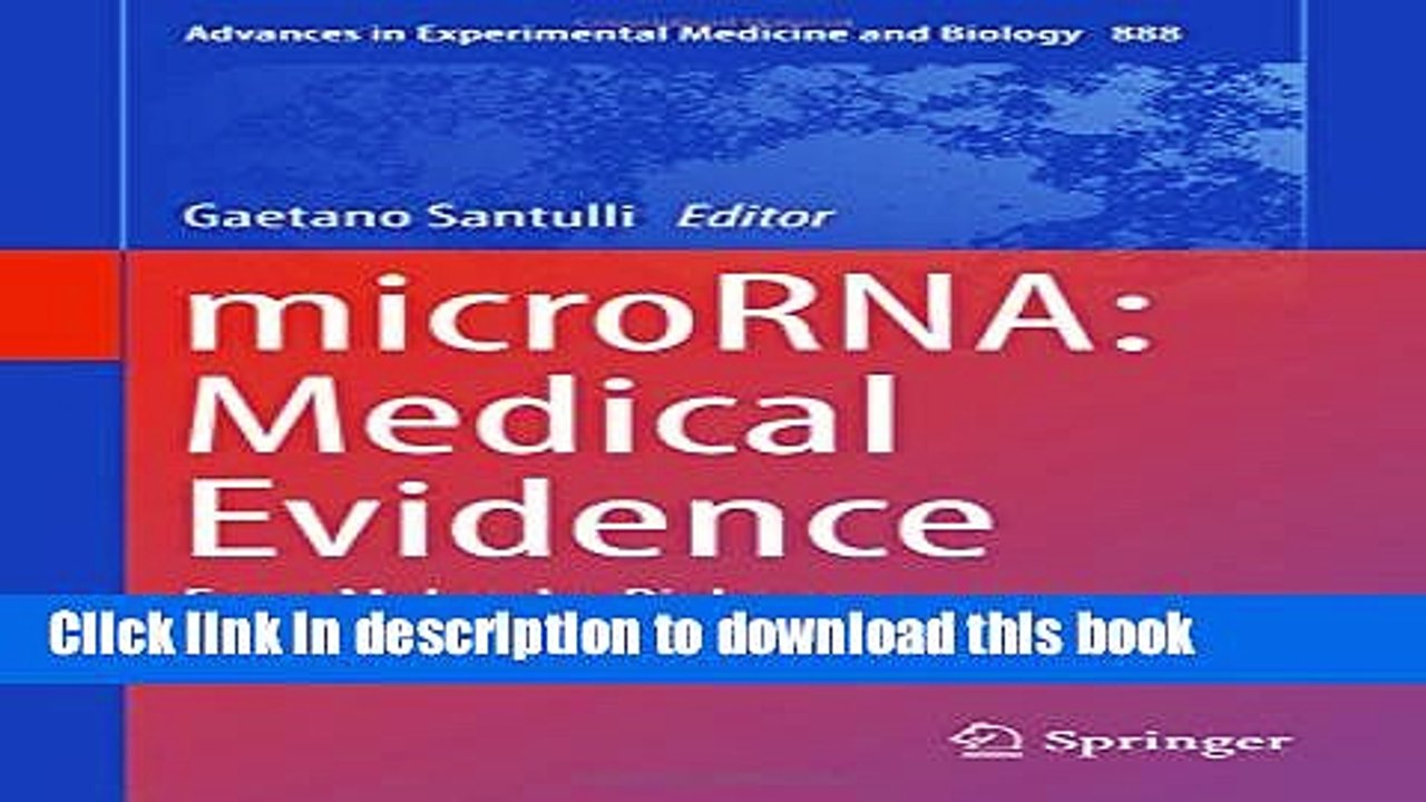 Read microRNA: Medical Evidence: From  Molecula...