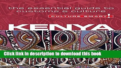 Read Kenya - Culture Smart!: The Essential Guide to Customs   Culture Ebook Free