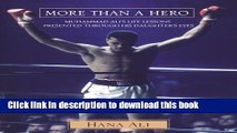 Read More Than a Hero: Muhammad Ali s Life Lessons Presented Through His Daughter s Eyes  Ebook Free