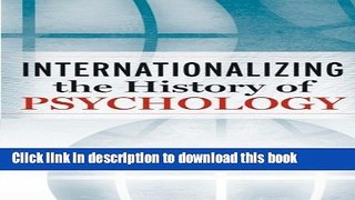 [PDF] Internationalizing the History of Psychology Read Full Ebook