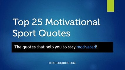 Top 25 Motivational Sport Quotes