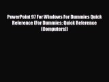 READ book PowerPoint 97 For Windows For Dummies Quick Reference (For Dummies: Quick Reference