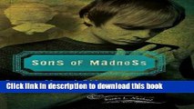 Download Sons of Madness: Growing Up and Older with a Mentally Ill Parent  Ebook Free