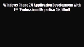 READ book Windows Phone 7.5 Application Development with F# (Professional Expertise Distilled)#
