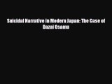 Download Suicidal Narrative in Modern Japan: The Case of Dazai Osamu PDF Full Ebook