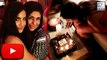 (VIDEO) Katrina Kaif's Birthday Bash | Alia Bhatt,Sidharth Malhotra,Aditya Roy Kapur