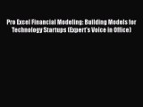 DOWNLOAD FREE E-books  Pro Excel Financial Modeling: Building Models for Technology Startups