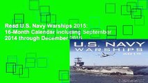 Read U.S. Navy Warships 2015: 16-Month Calendar including September 2014 through December 2015