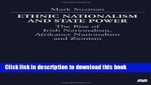 Read Ethnic Nationalism and State Power: The Rise of Irish Nationalism, Afrikaner Nationalism and