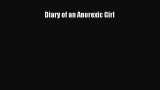 Download Diary of an Anorexic Girl Ebook Online