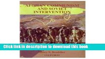 Read Afghan Communism and Soviet Intervention  Ebook Free