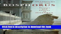 Read Splendours of the Bosphorus: Houses and Palaces of Istanbul  PDF Online