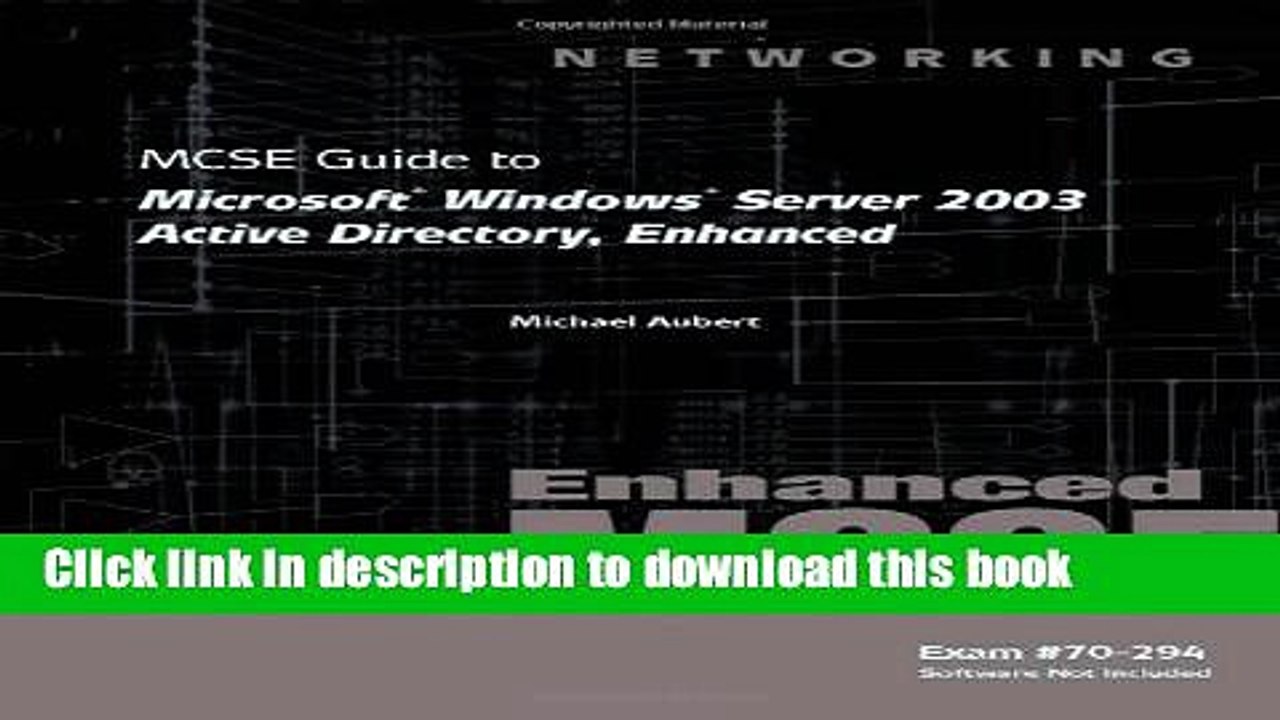 Read 70-294: MCSE Guide to Microsoft Windows Server 2003 Active Directory, Enhanced (Networking