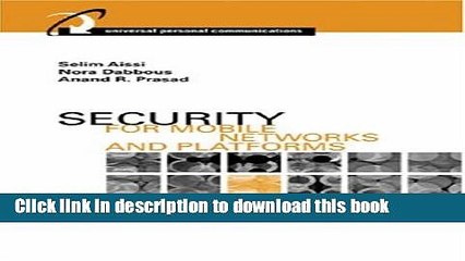 Read Security for Mobile Networks and Platforms (Artech House Universal Personal Communications)