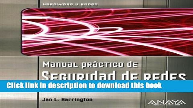 Read Manual Practico De Seguridad De Redes/ Practice Manual of Network Security (Spanish Edition)