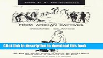 Read Book From Afrikan Captives to Insane Slaves: The Need for Afrikan History in Solving the