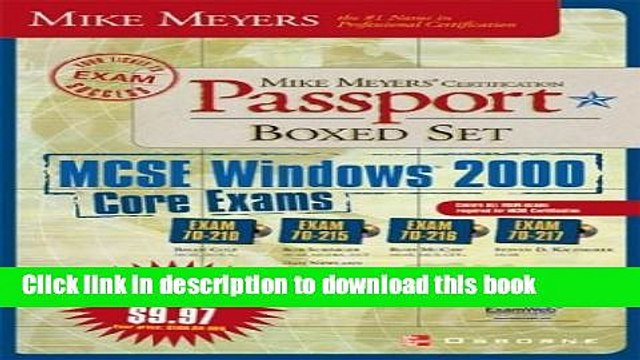 Read Mike Meyers MCSE Windows(R) 2000 Core Exams Certification Passport Boxed Set (Exams