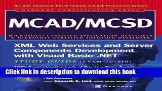 Read MCAD/MCSD XML Web Services and Server Components Development with Visual Basic .NET Study