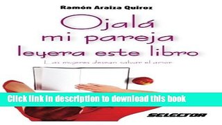Read Ojala mi pareja leyera este libro (Coleccion Superacion Personal) (Spanish Edition)  Ebook Free