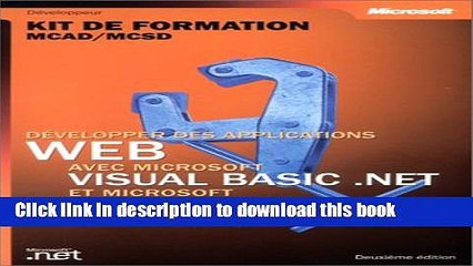 Download DÃ©velopper des applications Web avec Visual Basic .NET   Visual C Sharp : Kit de