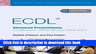 Download ECDL: Advanced Presentation for Microsoft Office Xp and 2003 Ebook Online