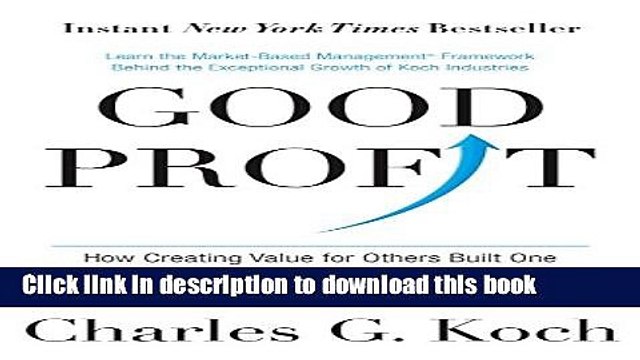 Read Good Profit: How Creating Value for Others Built One of the World s Most Successful Companies
