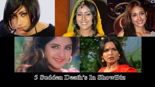 Five Sudden Death's In ShowBiz - 5 Sudden Death's In ShowBiz