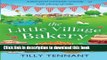 [Read PDF] The Little Village Bakery: A feel good romantic comedy with plenty of cake