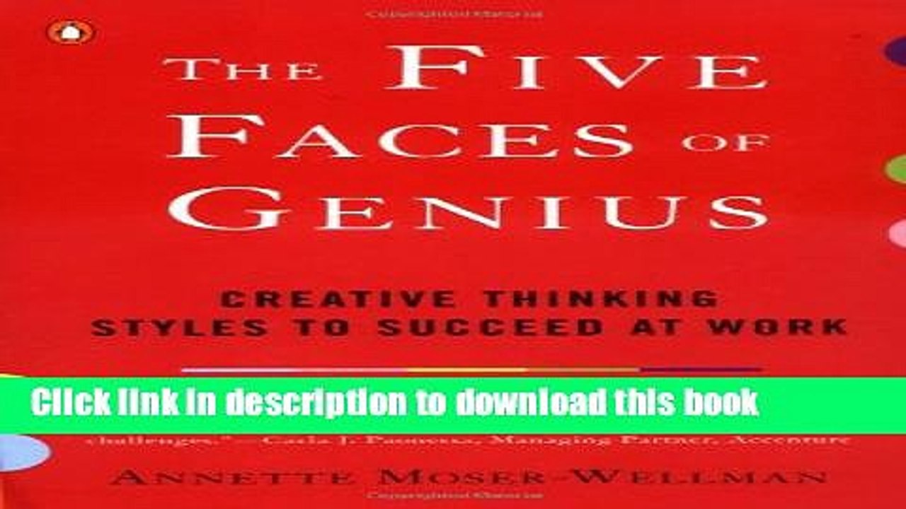 Download The Five Faces of Genius: Creative Thinking Styles to Succeed at Work Free Books