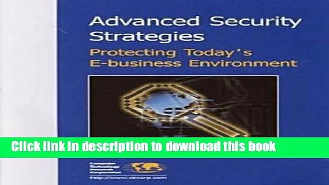Read Advanced Security Strategies: Protecting Today s E-Business Environment Ebook Free