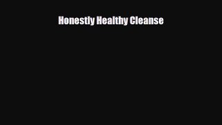 Download Honestly Healthy Cleanse PDF Full Ebook