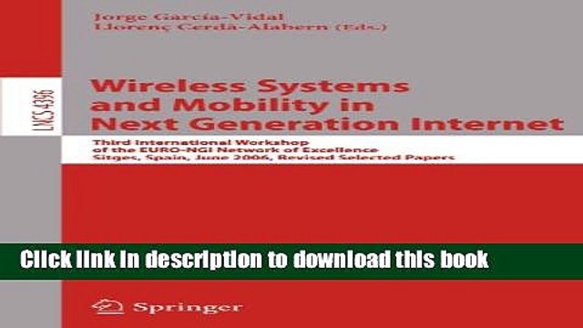 Read Wireless Systems and Mobility in Next Generation Internet: Third International Workshop of