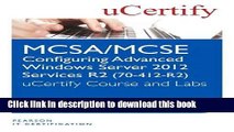 Read MCSA/MCSE Configuring Advanced Windows Server 2012 R2 Services (70-412-R2) Ucertify Course