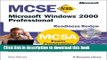 Download MCSE Microsoft Windows 2000 Professional Readiness Review; Exam 70-210 (MCSE Readiness