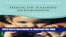 Download Hijos De Padres Separados (Spanish Edition)  PDF Free