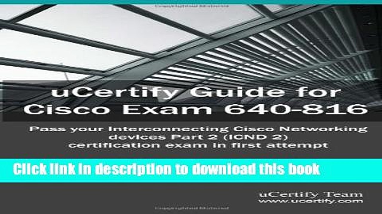 Read uCertify Guide for Cisco Exam 640-816: Pass your Interconnecting Cisco Networking Devices