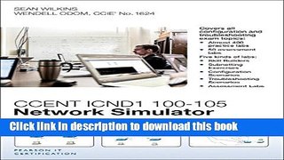 Read CCENT ICND1 100-105 Network Simulator  Ebook Free