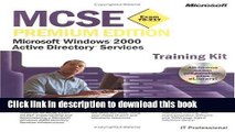 Read MCSE Training Kit--Premium Edition: Microsoft Windows 2000 Active Directory (MCSE Training