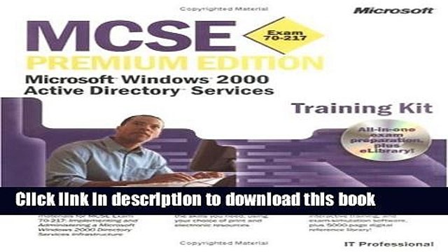 Read MCSE Training Kit Premium Edition: Microsoft Windows 2000 Active Directory (MCSE Training