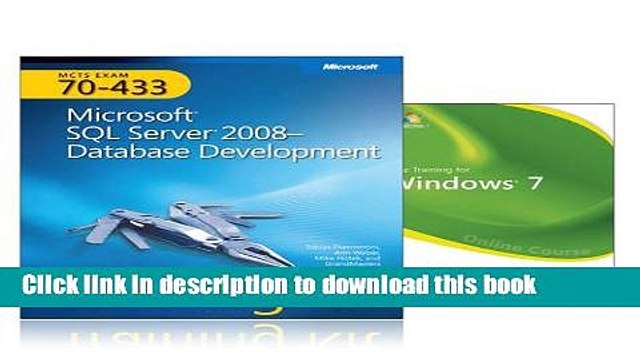 Read MCTS Self-paced Training Kit and Online Course Bundle (exam 70-433): Microsoft SQL Server